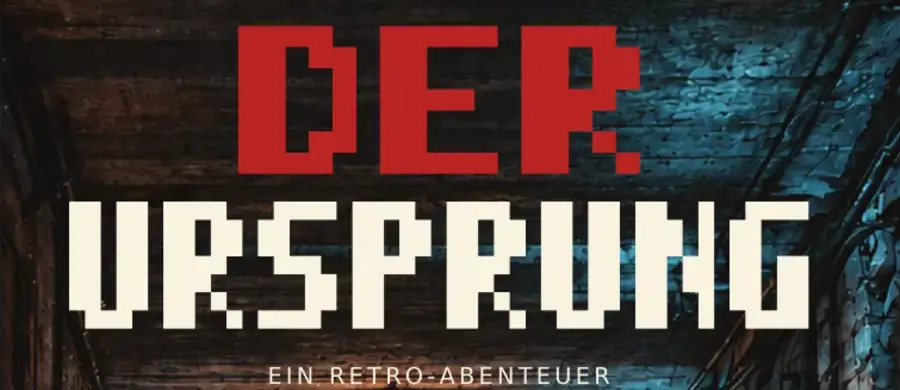 Der Ursprung – Ein Retro-Abenteuer